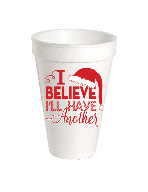 I Believe I'll Have Another Styrofoam Cup