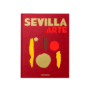 Sevilla Arts Travel Book