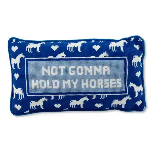 Hold My Horses Needlepoint Pillow